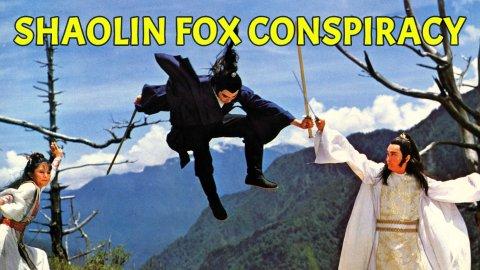 Shaolin Fox Conspiracy (1982)